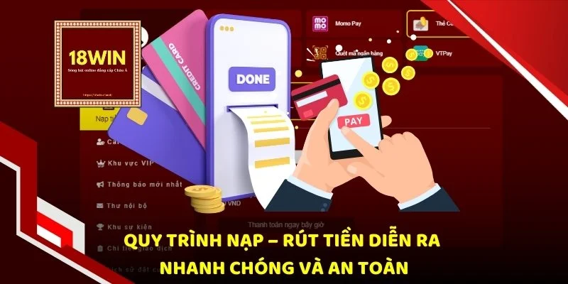 Dịch vụ thanh toán 18win luôn được đánh giá cao